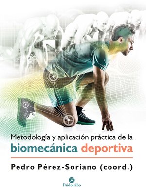 cover image of Metodología y aplicación práctica de la biomecánica deportiva